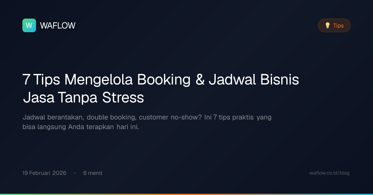 Sampul artikel: 7 Tips Mengelola Booking & Jadwal Bisnis Jasa Tanpa Stress